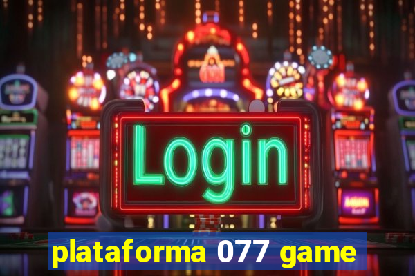 plataforma 077 game